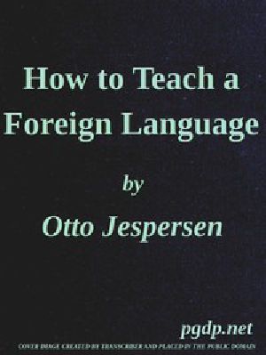 [Gutenberg 54943] • How to Teach a Foreign Language